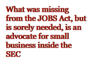 What is Missing from JOBS Act is Advocate