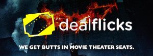 DealFlicks gets butts in Movie Theaters